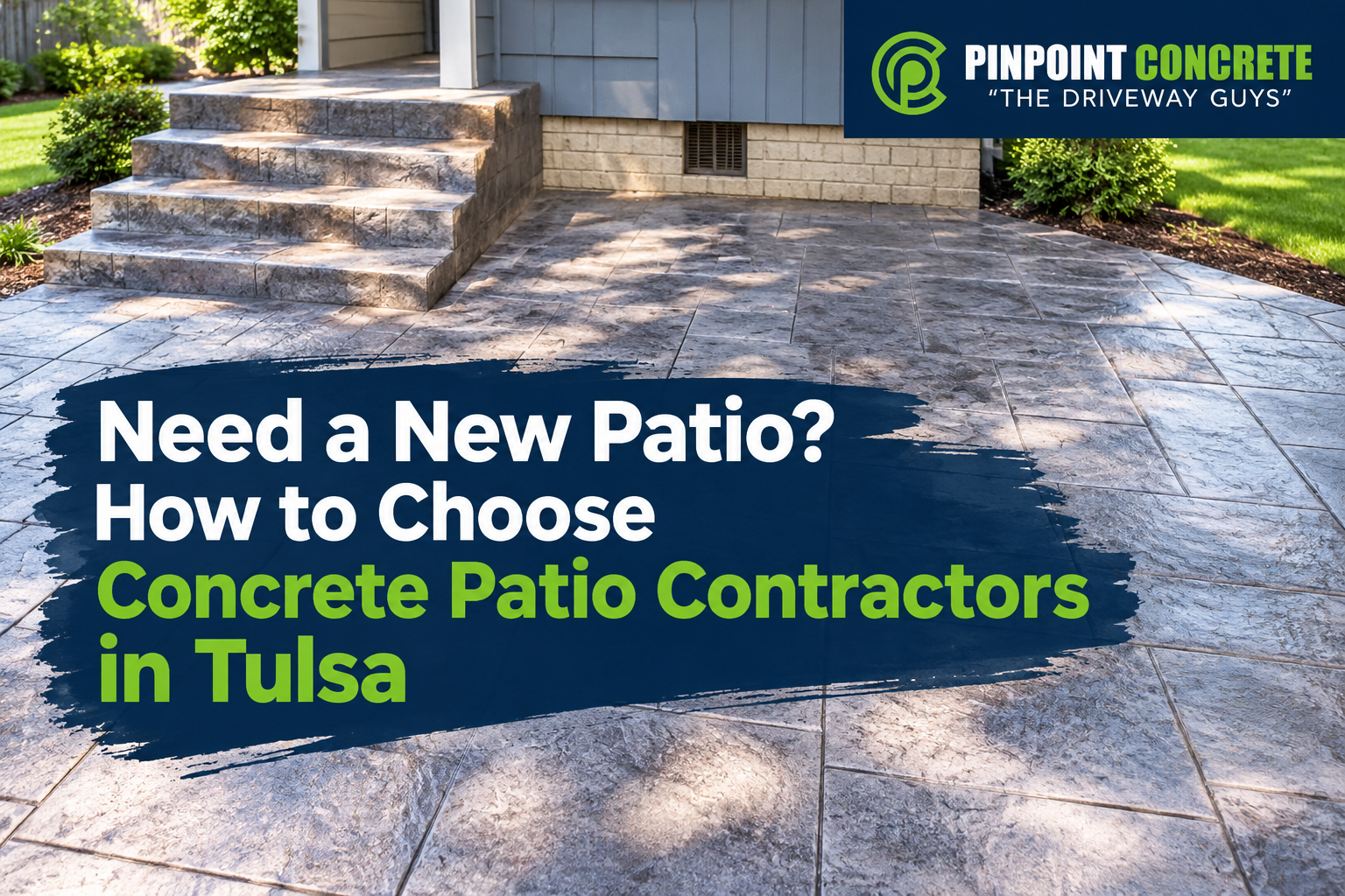 Need a New Patio? How to Choose Concrete Patio Contractors in Tulsa
